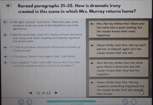 Reread paragraphs 31–35. How is dramatic ironycreated in this scene in which Mrs. Murray returns hom