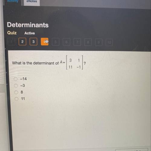 What is the determinant of A= O. -14 0 -3 O 8