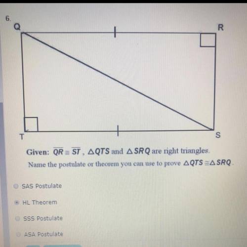 Someone PLEASE HELP  A: SAS Postulate B: HL Theorem C: SSS Postulate D: ASA Postulate