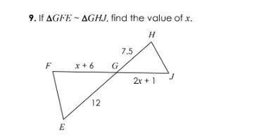 If GFE ~ GHJ, find the value of x.