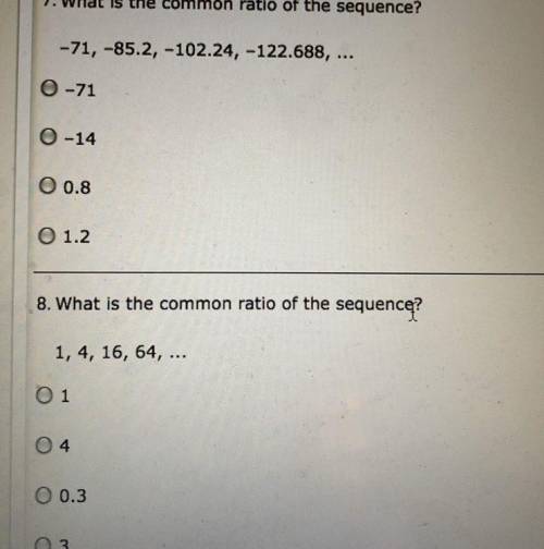 What is the common ratio of the sequence? (Two questions).