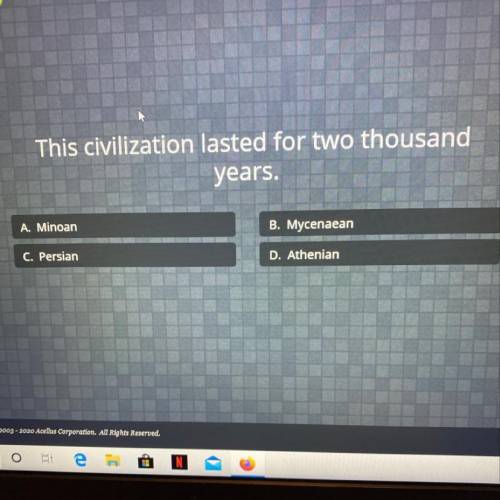 Which civilization lasted for 2 thousand years