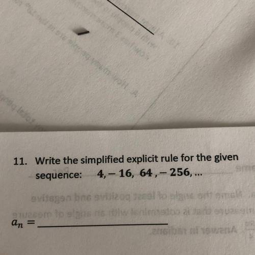 Write the simplified explicit rule for the given sequence:  4, -16, 64, -256 ... An=____