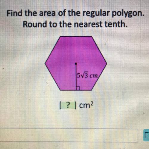 Find the area of the regular polygon. Round to the nearest tenths