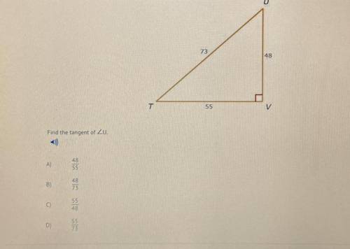 NEED HELP ASAP BRAINLIEST Find the tangent of  A) 48/55 B) 48/73 C) 55/48 D) 55/73