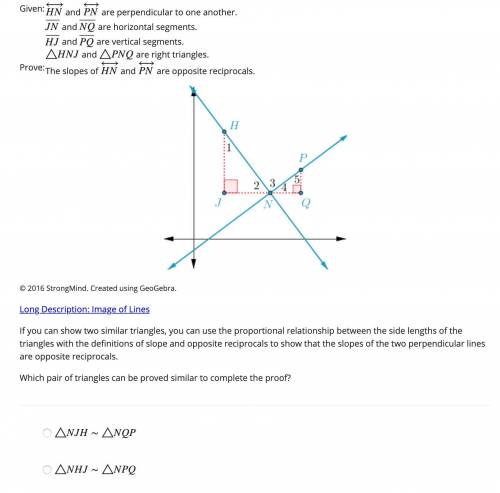 Question 14: Please help. Which pair of triangles can be proved similar to complete the proof?