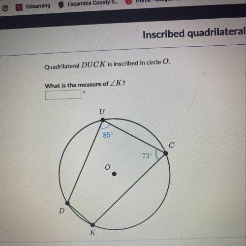 Quadrilateral DUCK is inscribed in circle O what is the measure of