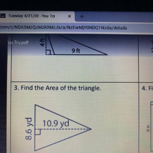 | 3. Find the Area of the triangle. 8.6 yd 10.9 yd