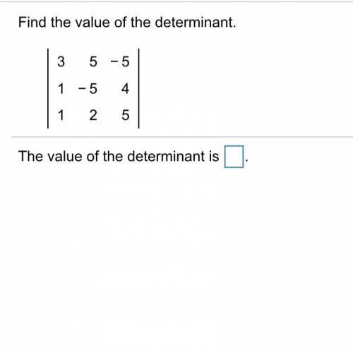 What is the value of the determinant ?
