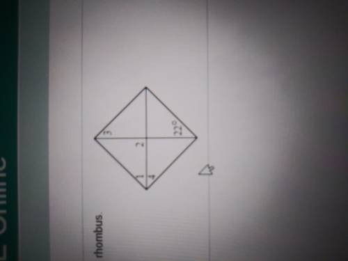 Find the measurements of the numbered angles in the rhombus. Please and thank you