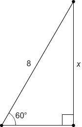 What is the value of x? a: 4 b: 43√ c: 8  d: 83√  The figure contains a right triangle. The side o