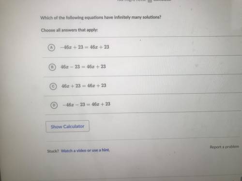 Help please thank you soooo sooo much I have to find all the equations with infinite solution pictur