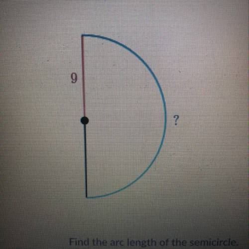 Find the arc length of the semicircle. Either enter an exact answer in terms of or use 3.14 for and