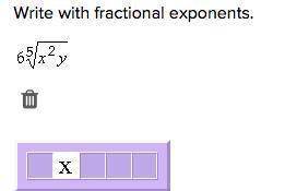 Write with fractional exponents. Every solution I come up with doesnt match the x alredy given or th