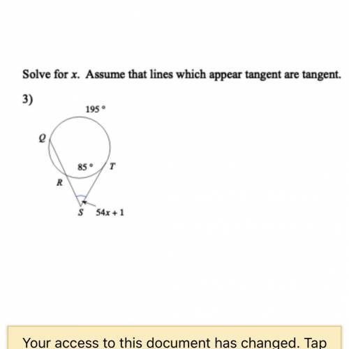 Solve for x. assume lines which appear tangent are tangent