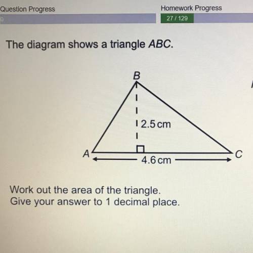 The diagram shows a triangle ABC. B Not drawn accurate 12.5 cm 1 A 4.6 cm Work out the area of the