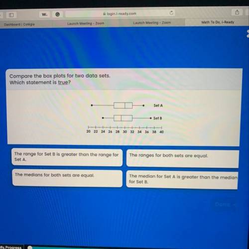 Compare the box plots for two data sets. Which statement is true? Set A . Set B 20 22 24 26 28 30 3