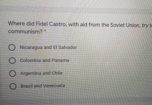 Where did Fidel Castro, with aid from the Soviet Union, try to spreadcommunism?