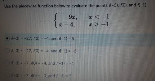 See Attached Photo for question

Answer is:
A. f(–3) = –27, f(0) = –4, and f(–1) = 5
B. f(–3) = –2