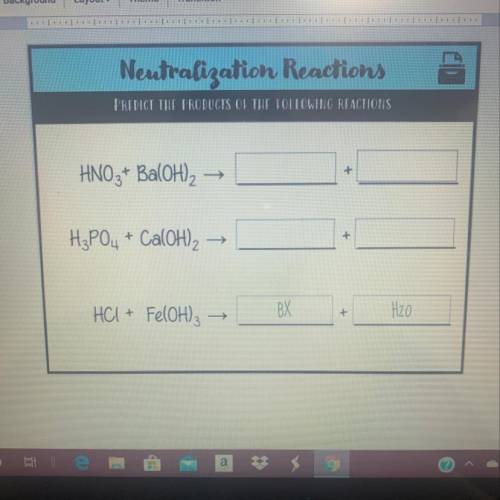 Can some one please help?

Neutralization Reactions
PREDICT THE PRODUCTS OF THE FOLLOWING REACTION