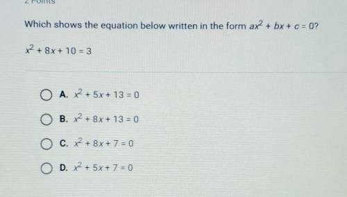 Which shows the equation below written in the form ax^2+bx+c=0