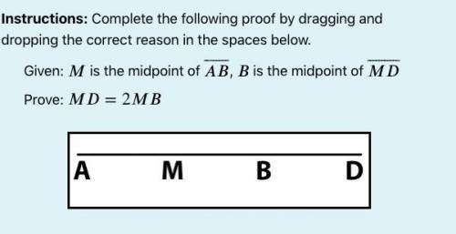 Complete the following proof Given: is the midpoint of , is the midpoint of Prove: =2