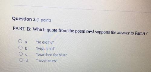 Which quote from the poem best supports the answer to part A?