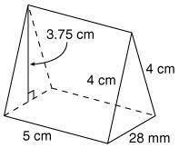What is the value of B for the following triangular prism? 5.25 cm2 56 cm2 52.5 cm2 5.6 cm2