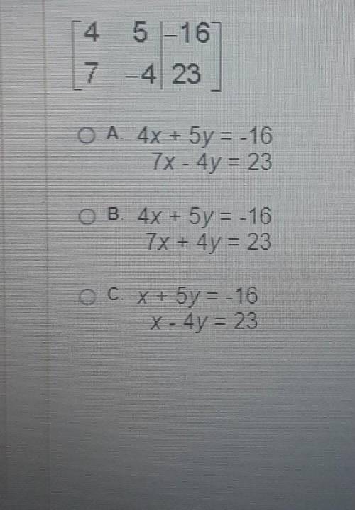 Which system of equations is represented by the matrix below