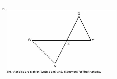The triangles are similar. Write a similarity statement for the triangles.