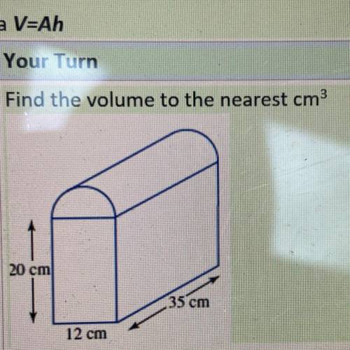 Find the volume to the nearest cm3
20 cm
35 cm
12 cm
