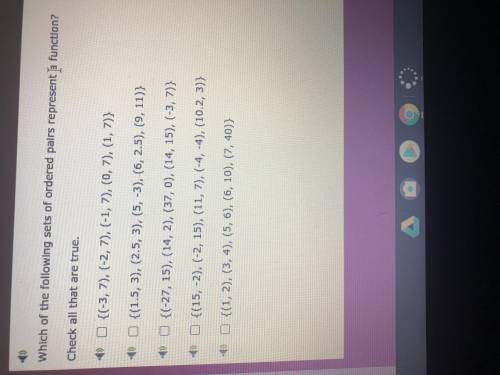 Help me please! Which of the following sets of ordered pairs represent a function?