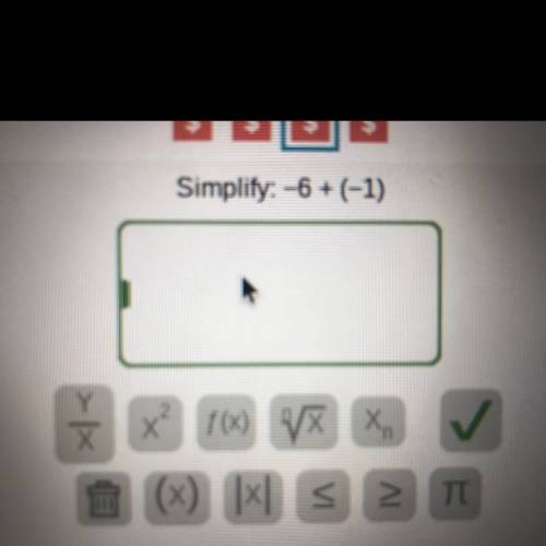 Simply: -6 + (-1) 
(7th grade math) I’m in 7th PLEASE HELP!