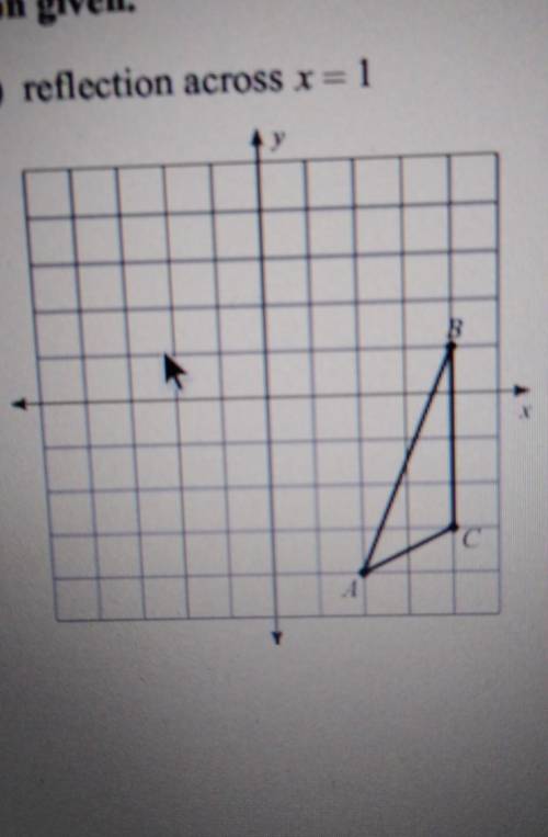 Look at image. reflection across x=1