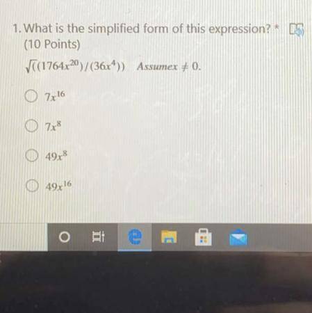 What is the simplified form of this expression? sqrt ((1764x^20)/(36x^4))
assume x =/ 0