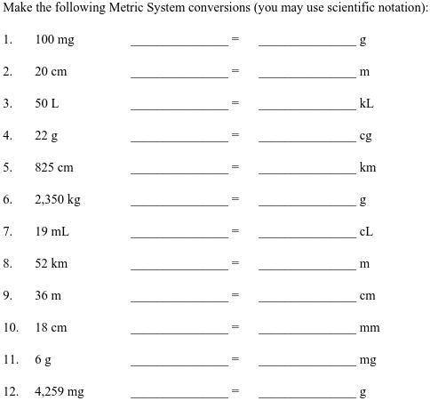 [Metric Conversions] Make the following Matric system conversions (you may use scientific notation)