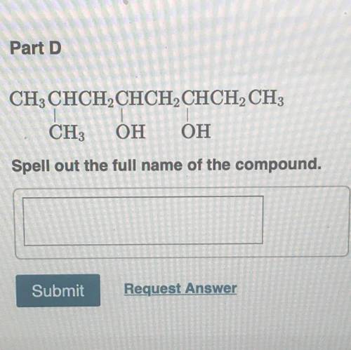 CH3CHCH2CHCH2CHCH2CH3
CH3 ОН ОН
Spell out the full name of the compound.