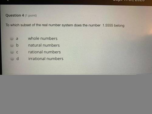 To which subset of the real number system does the number 1.5555 belong

a. whole numbers
b. natur