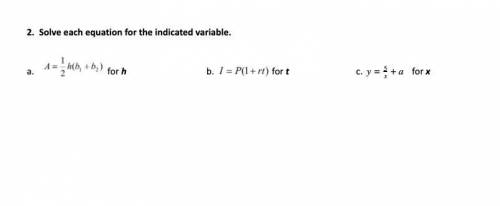Solve each equation for the indicated variable.