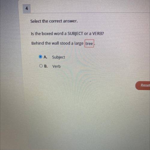 Is the boxed word a subject or a verb?

Behind the wall stood a large (tree)
A.Subject 
B.Verb