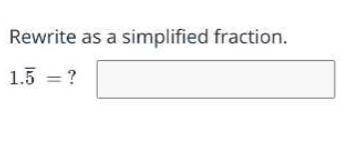 Rewrite as a simplified fraction