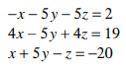 What variable can you eliminate without multiplying any other equation?