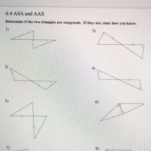 PLEASE HELP 
Is it ASA, AAS, or not congruent? 1-6