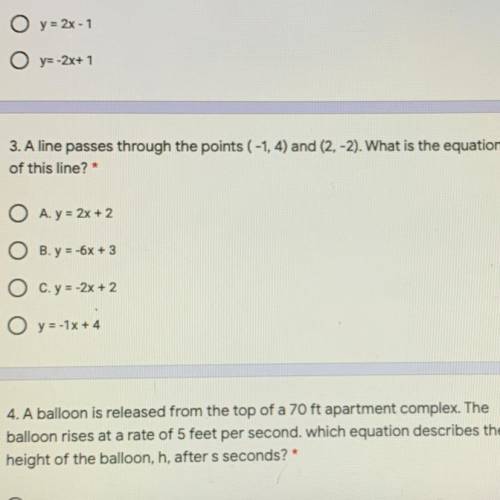 3. A line passes through the points (-1, 4) and (2,-2). What is the equation 10 points

of this li