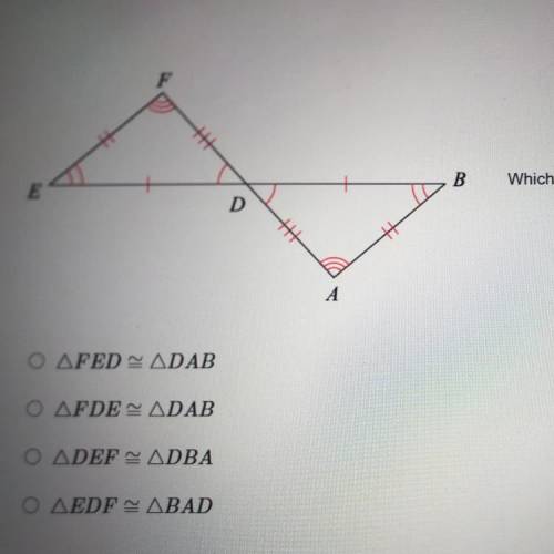 PLEASE HELP
which is the correct triangle congruence statement?