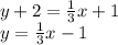 y + 2 =  \frac{1}{3} x + 1 \\ y = \frac{1}{3}x   - 1