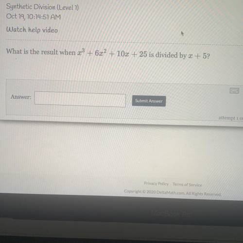 Plz help me out! What is the result when x^3 + 6x^2 + 10x + 25 is divided by x+ 5?