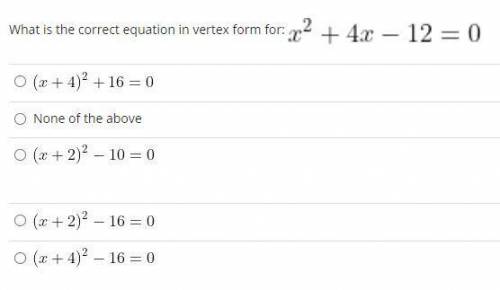 What is the correct equation in vertex form for x^2+4x-12=0