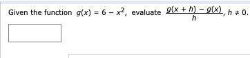 Given the function evaluate