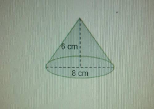 What is the measure of the radius of the cone in the diagram below?

A.3 cmB.4 cmC. 6 cm D.8 cm
